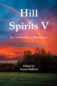 Cover of "Hill Spirits V, in Celebration of Resilience", an anthology by writers of five counties in Eastern Ontario, Edited by Susan Statham.